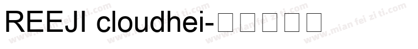 REEJI cloudhei字体转换